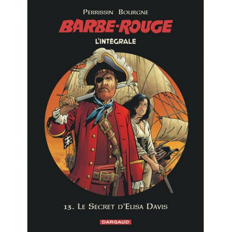 BARBE-ROUGE - INTEGRALES - TOME 13 - LE SECRET DELISA DAVIS