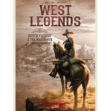 WEST LEGENDS T06 - BUTCH CASSIDY  THE WILD BUNCH