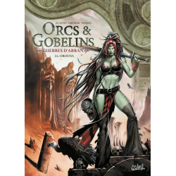 LES TERRES DARRAN - ORCS ET GOBELINS - ORCS ET GOBELINS T24 - GUERRES DARRAN - OROUNA