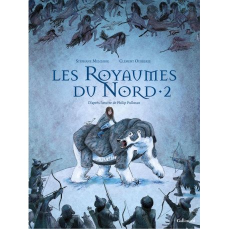 A LA CROISEE DES MONDES - LES ROYAUMES DU NORD - VOL02