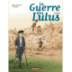 LA GUERRE DES LULUS - T06 - LUCIEN
