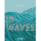 IN WAVES