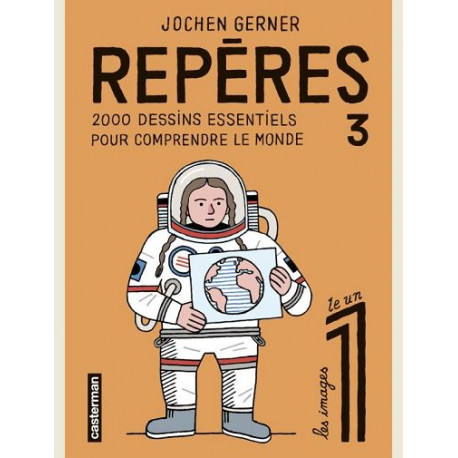 REPERES - VOL03 - 2000 DESSINS ESSENTIELS POUR COMPRENDRE LE MONDE