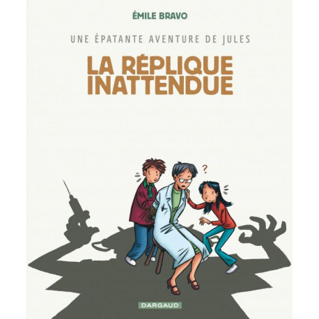 UNE EPATANTE AVENTURE DE JULES - TOME 2 - LA REPLIQUE INATTENDUE