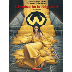 LES CHRONIQUES DE LA LUNE NOIRE - HORS-SERIE - TOME 0 - LEMPIRE DE LA NEGATION