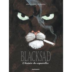 BLACKSAD - HORS-SERIE - LHISTOIRE DES AQUARELLES - INTEGRALE