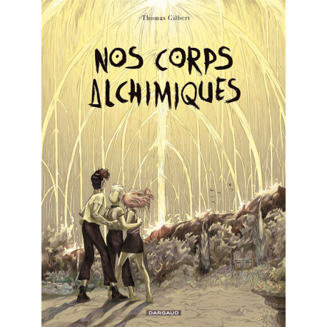 NOS CORPS ALCHIMIQUES