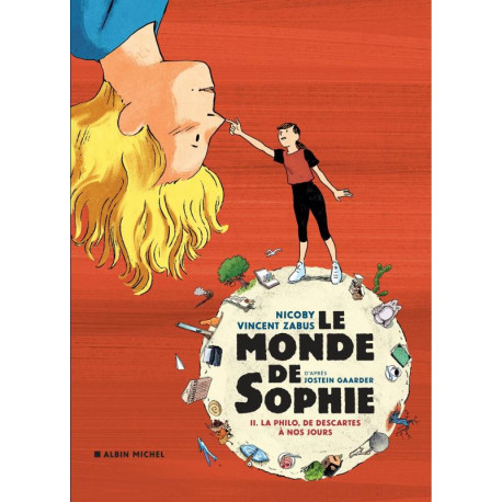 LE MONDE DE SOPHIE - LA PHILO DE DESCARTES A NOS JOURS - TOME 2