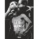 LA NUIT MANGE LE JOUR