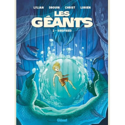 LES GEANTS - TOME 02 - SIEGFRIED