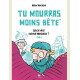 TU MOURRAS MOINS BETE T02 QUOI DE NEUF DOCTEUR MOUSTACHE