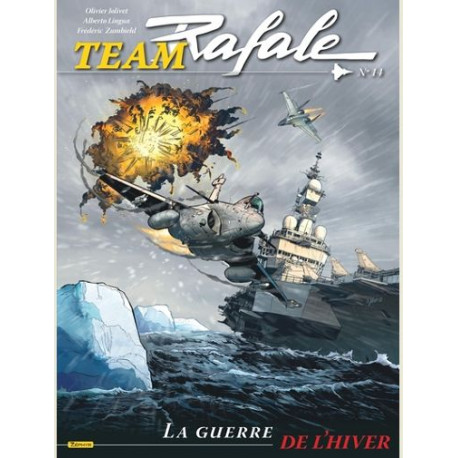 TEAM RAFALE - TOME 14 - LA GUERRE DE LHIVER