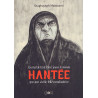 HANTEE - JOURNAL DE BORD D UNE JEUNE IRANIENNE HANTEE PAR UNE VIEILLE FOLLE MORALISATRICE