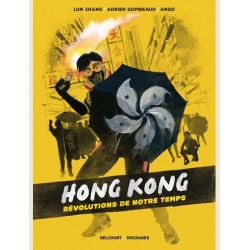HONG KONG REVOLUTIONS DE NOTRE TEMPS - ONE SHOT - HONG KONG REVOLUTIONS DE NOTRE TEMPS