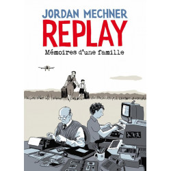 REPLAY  MEMOIRES DUNE FAMILLE - ONE SHOT - REPLAY  MEMOIRES DUNE FAMILLE