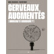 CERVEAUX AUGMENTES HUMANITE DIMINUEE - ONE-SHOT - CERVEAUX AUGMENTES HUMANITE DIMINUEE 