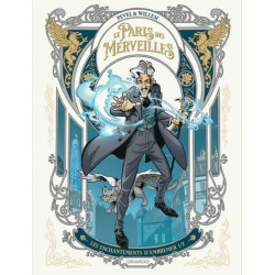 LE PARIS DES MERVEILLES - T01 - LE PARIS DES MERVEILLES - VOL 01 - LES ENCHANTEMENTS DAMBREMER 12