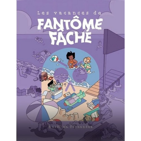 LES VACANCES DE FANTOME FACHE