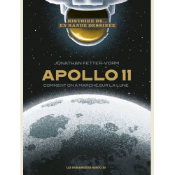 HISTOIRE DAPOLLO XI - COMMENT ON A MARCHE SUR LA LUNE