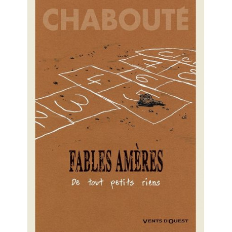 FABLES AMERES - TOME 01 - DE TOUT PETITS RIENS