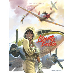 LIBERTY BESSIE - TOME 01 - UN PILOTE DE LALABAMA