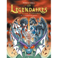 LES LEGENDAIRES T10 - LE CYCLE DANATHOS  LA MARQUE DU DESTIN