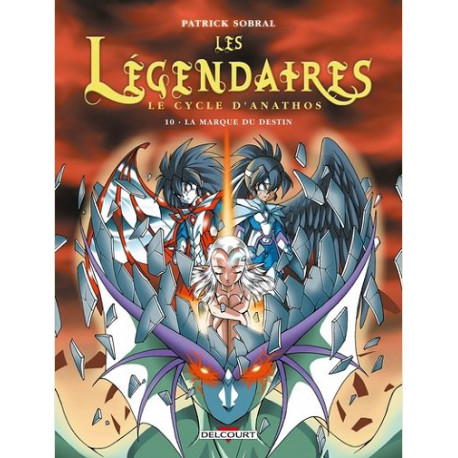 LES LEGENDAIRES T10 - LE CYCLE DANATHOS  LA MARQUE DU DESTIN