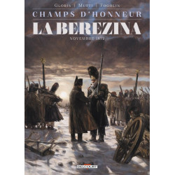 CHAMPS DHONNEUR - LA BEREZINA - NOVEMBRE 1812