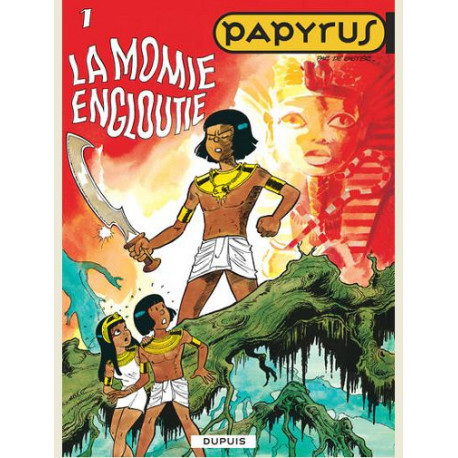 PAPYRUS - TOME 1 - LA MOMIE ENGLOUTIE