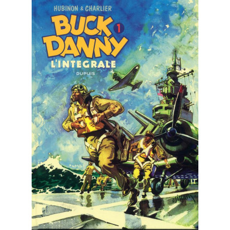 BUCK DANNY - LINTEGRALE - TOME 1 - BUCK DANNY - LINTEGRALE - TOME 1