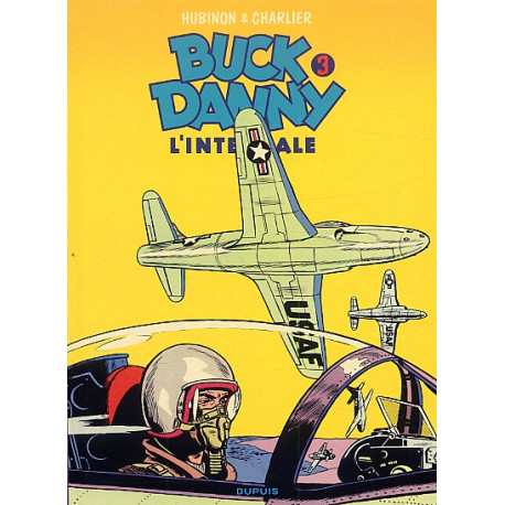 BUCK DANNY - LINTEGRALE - TOME 3 - BUCK DANNY - LINTEGRALE - TOME 3