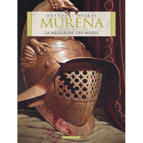 MURENA - TOME 3 - LA MEILLEURE DES MERES