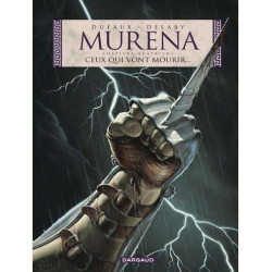 MURENA - TOME 4 - CEUX QUI VONT MOURIR