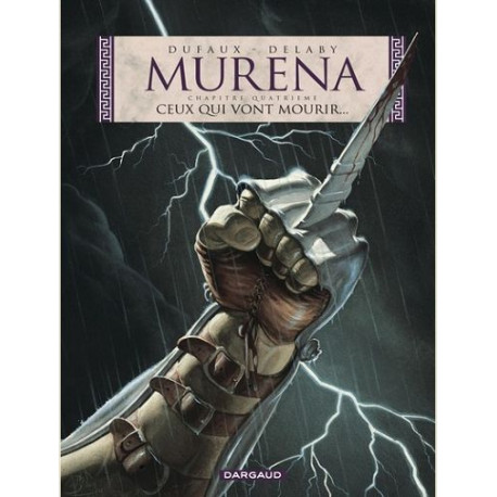 MURENA - TOME 4 - CEUX QUI VONT MOURIR