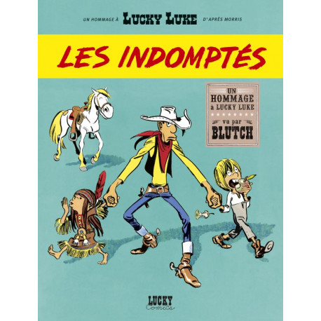 LUCKY LUKE VU PAR BLUTCH LES INDOMPTES