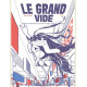 LE GRAND VIDE