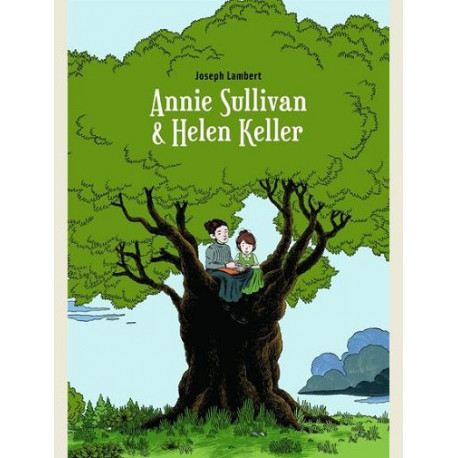 ANNIE SULLIVAN ET HELEN KELLER