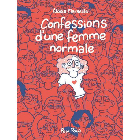 CONFESSIONS DUNE FEMME NORMALE - ILLUSTRATIONS COULEUR