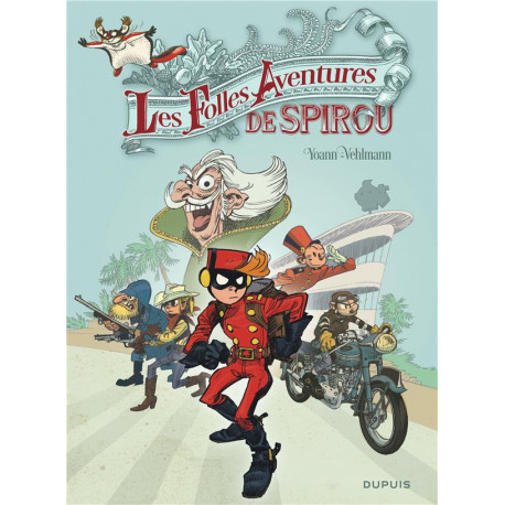 SPIROU ET FANTASIO - HORS-SERIE - TOME 5 - LES FOLLES AVENTURES DE SPIROU REEDITION