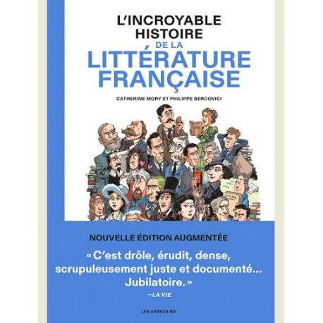 LINCROYABLE HISTOIRE DE LA LITTERATURE FRANCAISE