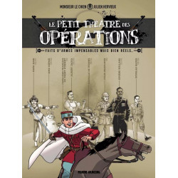 LE PETIT THEATRE DES OPERATIONS - TOME 02 - FAITS DARMES IMPENSABLES MAIS BIEN REELS