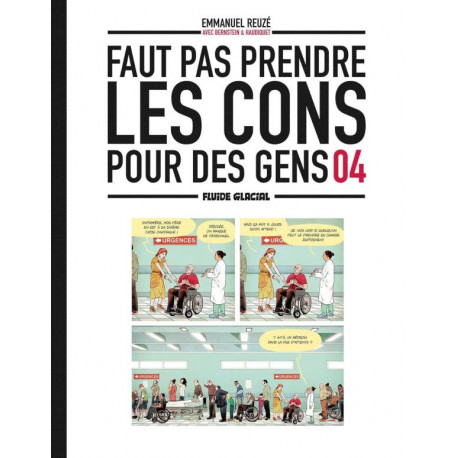 FAUT PAS PRENDRE LES CONS POUR DES GENS - TOME 04