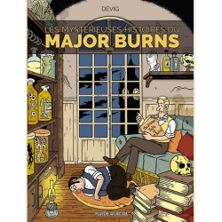 LES ETRANGES ENQUETES DU MAJOR BURNS MAJOR BURNS TOME 02 LES MYSTERIEUSES HISTOIRES DU MAJOR B