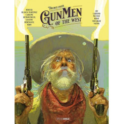 GUNMEN OF THE WEST T01 GUNMEN OF THE WEST VOL 01