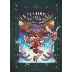 LA SENTINELLE DU PETIT PEUPLE - TOME 4 - LA VENGEANCE DES GOBELINS