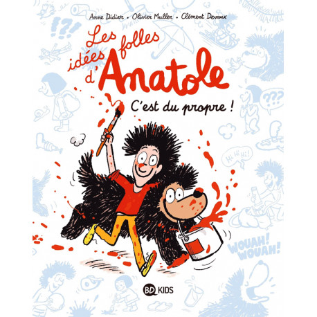 LES IDEES FOLLES DANATOLE TOME 02 - CEST DU PROPRE 