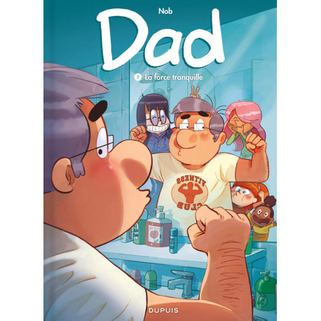 DAD - TOME 7 - LA FORCE TRANQUILLE