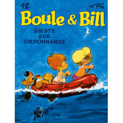 BOULE ET BILL - TOME 12 - SIESTE SUR ORDONNANCE