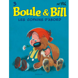 BOULE ET BILL - TOME 3 - LES COPAINS DABORD