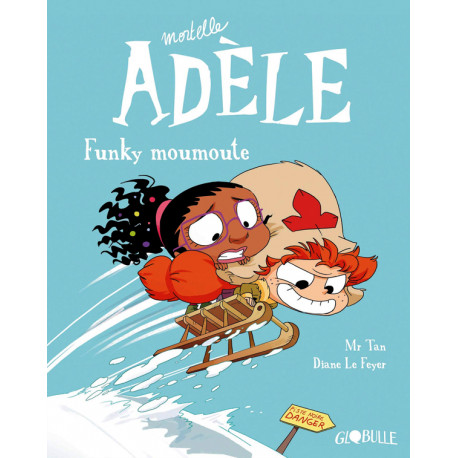 BD MORTELLE ADELE TOME 15 - FUNKY MOUMOUTE